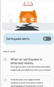 Earthquake Alert Enable Features को कैसे सक्रिय करें?